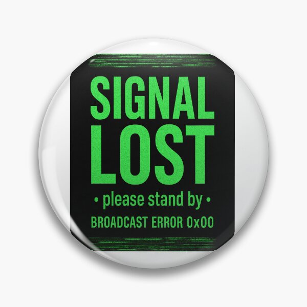 Item preview, Signal Lost Please Stand By Retro TV Design designed and sold by NoNameDrops.