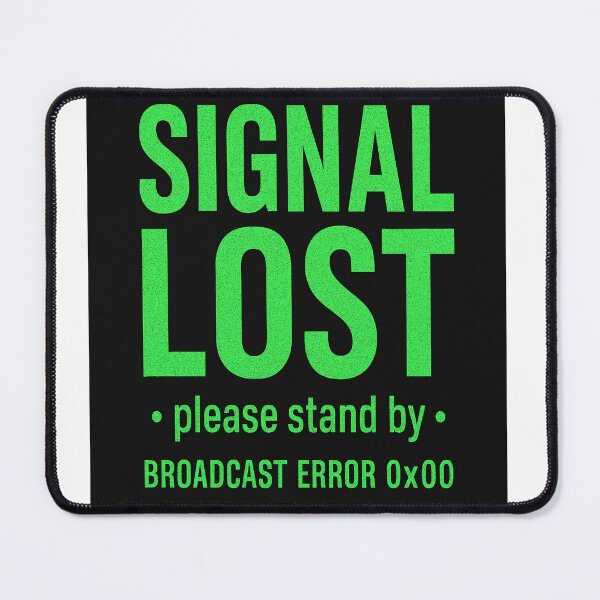 Item preview, Signal Lost Please Stand By Retro TV Design designed and sold by NoNameDrops.