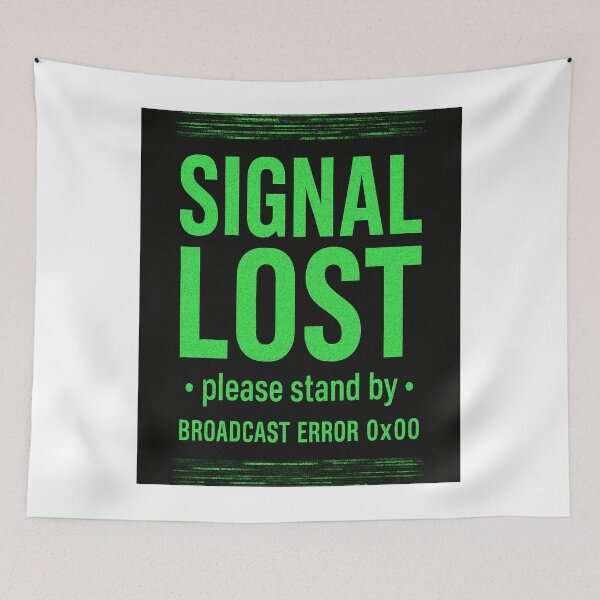 Item preview, Signal Lost Please Stand By Retro TV Design designed and sold by NoNameDrops.