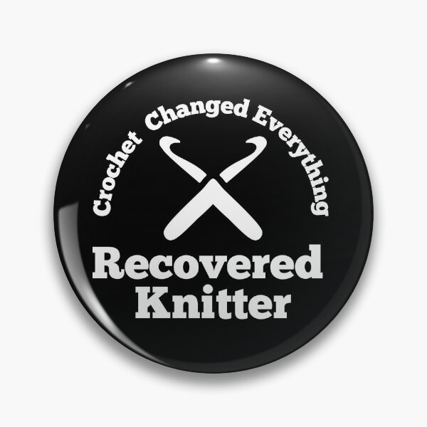 Item preview, Recovered Knitter | Crochet Changed Everything designed and sold by SipAndStitchCo.
