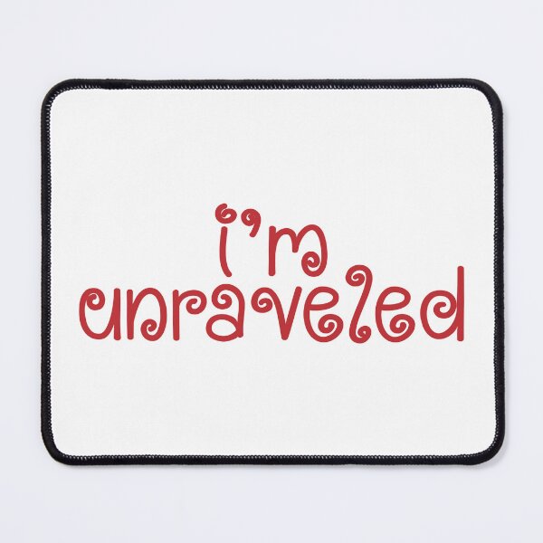 Item preview, I'm Unraveled designed and sold by Aesthetic Crew.