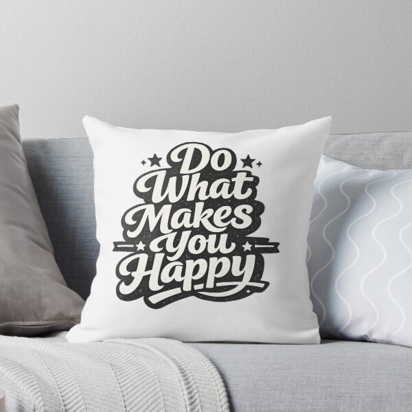 Item preview, Do What Makes You Happy Quote designed and sold by OMAR SAYOURI.
