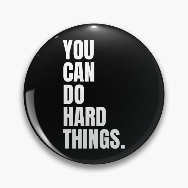 Item preview, You Can Do Hard Things designed and sold by PublicArtDesign.