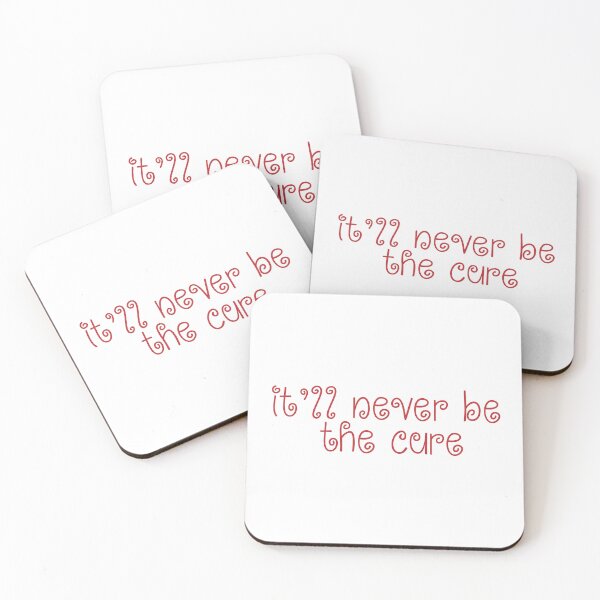 Item preview, It'll Never Be The Cure designed and sold by Aesthetic Crew.