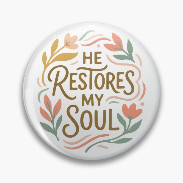 Item preview, He Restores My Soul Christian Bible Verse  designed and sold by stylishdzign.