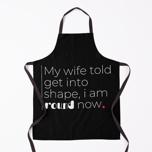 Item preview, My Wife Told Me To Get In Shape - Funny Dad Joke designed and sold by DesignsCreative.