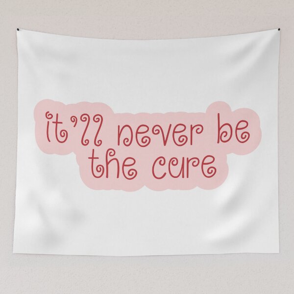 Item preview, It Will Never Be The Cure designed and sold by Aesthetic Crew.