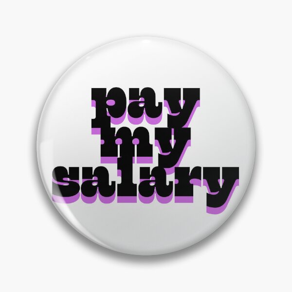 Item preview, Pay my salary designed and sold by ArtistTejal.