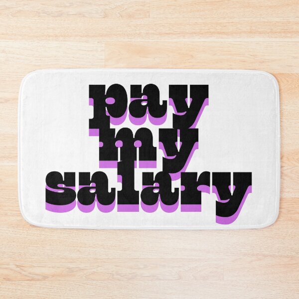 Item preview, Pay my salary designed and sold by ArtistTejal.