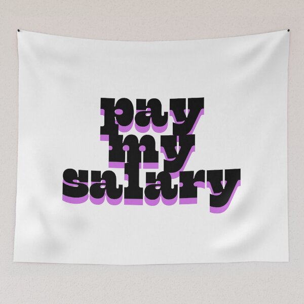 Item preview, Pay my salary designed and sold by ArtistTejal.