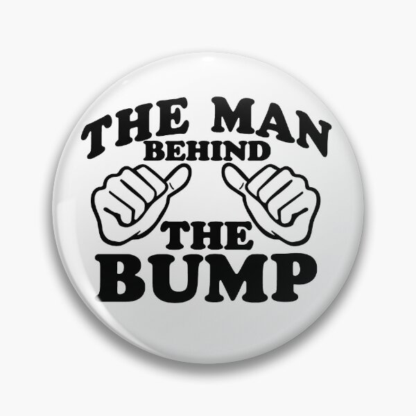 Item preview, The Man Behind The Bump designed and sold by kennedy-brook.