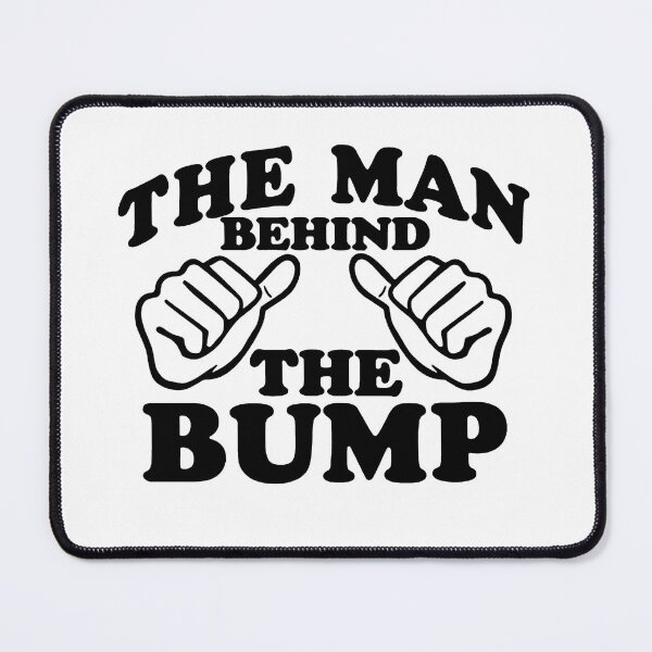 Item preview, The Man Behind The Bump designed and sold by kennedy-brook.