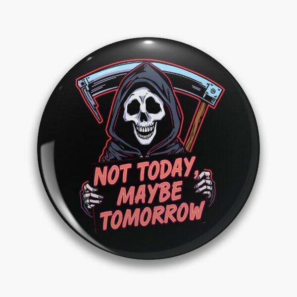 Item preview, Not Today Maybe Tomorrow Funny Grim Reaper Neon T-Shirt designed and sold by Painter1Joyx.