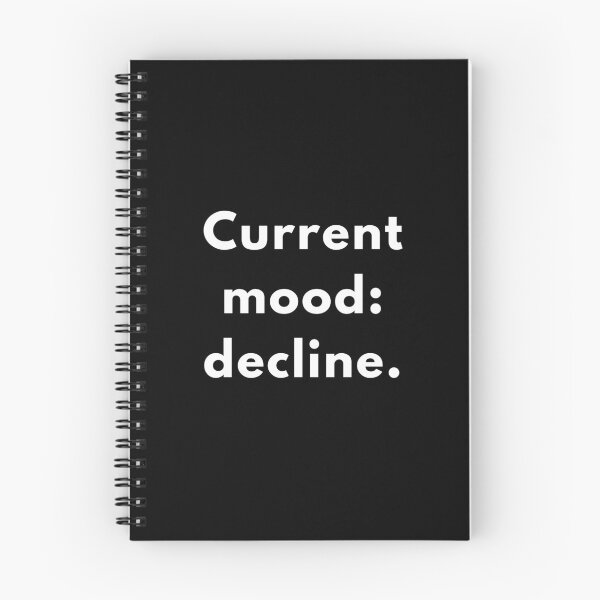 Item preview, Funny “Current Mood: Decline.” Quote Design | Sarcastic Introvert Humour | Relatable Minimalist Saying designed and sold by Brightful Creations .