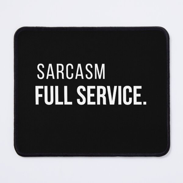 Item preview, Sarcasm Full Service | Funny Attitude Typography Design designed and sold by Anyshca.