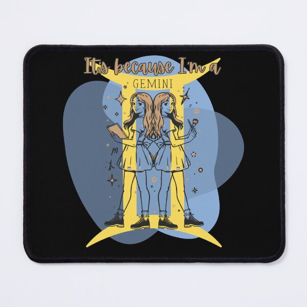 Item preview, It's Because I'm a Gemini designed and sold by tellia-kallisto.