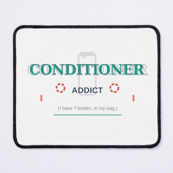 Item preview, Conditioner Addict | Funny Hair Care Confession Tee designed and sold by Mr_Explore.