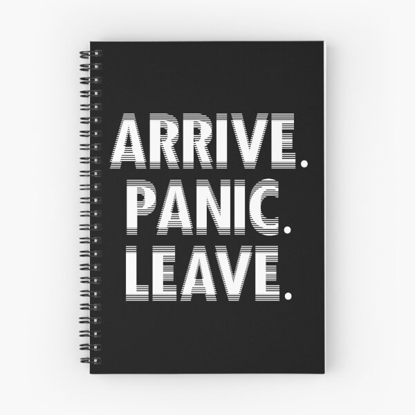 Item preview, Arrive. Panic. Leave. designed and sold by R-A Designs.