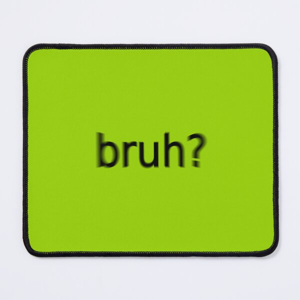 Item preview, Bruh Supreme Green Question Unique Artwork Sign designed and sold by Doctor Schtrudel.