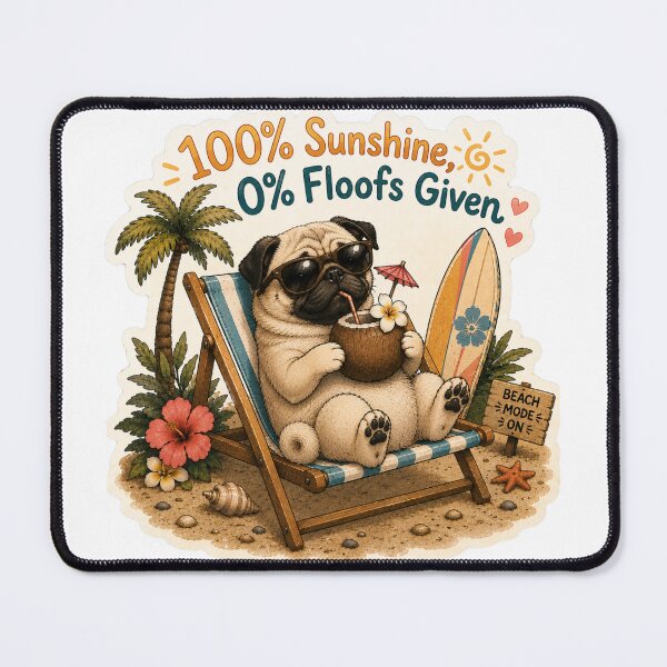 Item preview, 100% Sunshine 0% Floofs Given – Funny Summer Pug designed and sold by DailyStruggleCo.