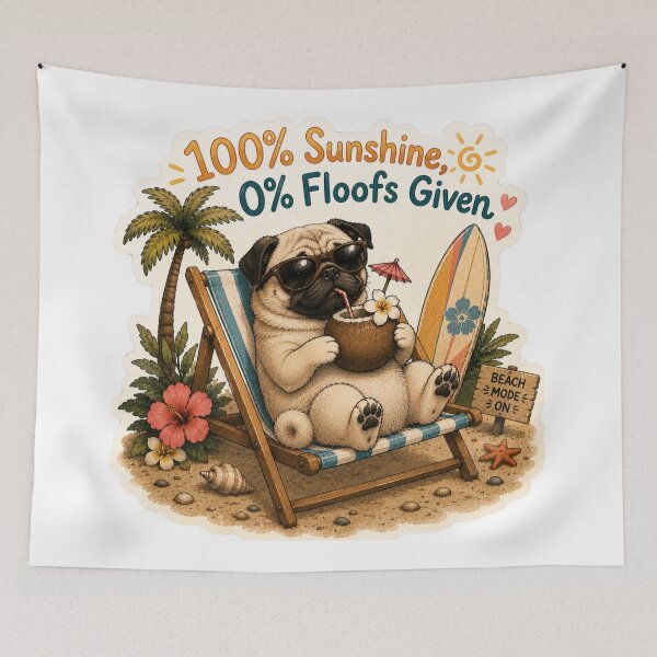 Item preview, 100% Sunshine 0% Floofs Given – Funny Summer Pug designed and sold by DailyStruggleCo.