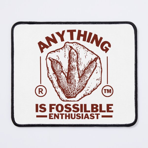 Item preview, Anything is fossilble enthusiast designed and sold by Peerless-Prime.