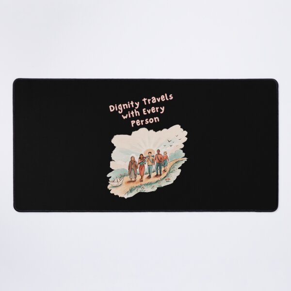 Item preview, Dignity Travels With Every Person designed and sold by mirciashop.