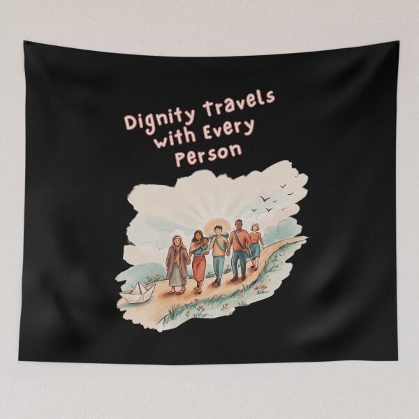 Item preview, Dignity Travels With Every Person designed and sold by mirciashop.
