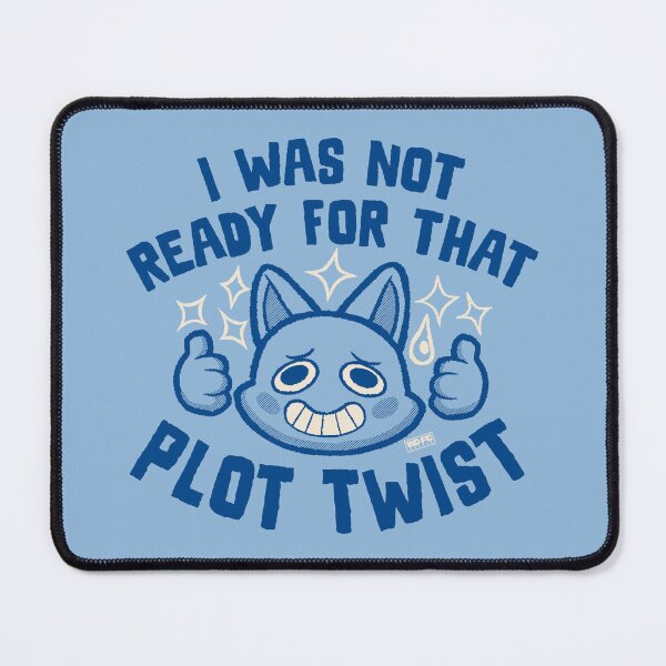 Item preview, I Was Not Ready For That Plot Twist designed and sold by World Domination For Cats ®.