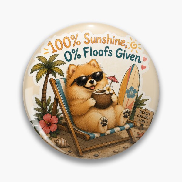 Item preview, 100% Sunshine 0% Floofs Given – Funny Summer Pomeranian designed and sold by DailyStruggleCo.