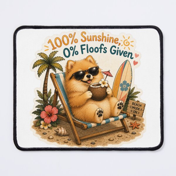 Item preview, 100% Sunshine 0% Floofs Given – Funny Summer Pomeranian designed and sold by DailyStruggleCo.