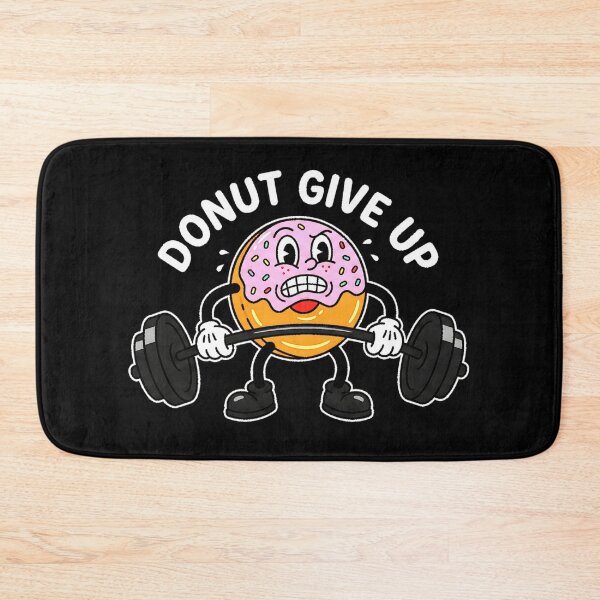 Item preview, Donut Give Up Gym Workout Funny Motivation designed and sold by graphixpolash.