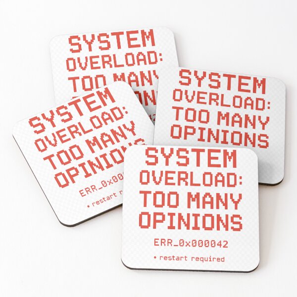 Item preview, System Overload Too Many Opinions Funny Design designed and sold by NoNameDrops.