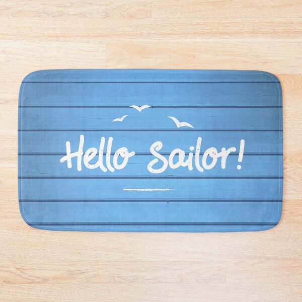 Item preview, Hello Sailor Nautical Saying designed and sold by CreativeBridge.