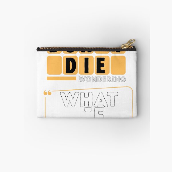 Item preview, Don't Die Wondering – What If? Inspirational Motivation Quote Shirt designed and sold by DrimitStore.