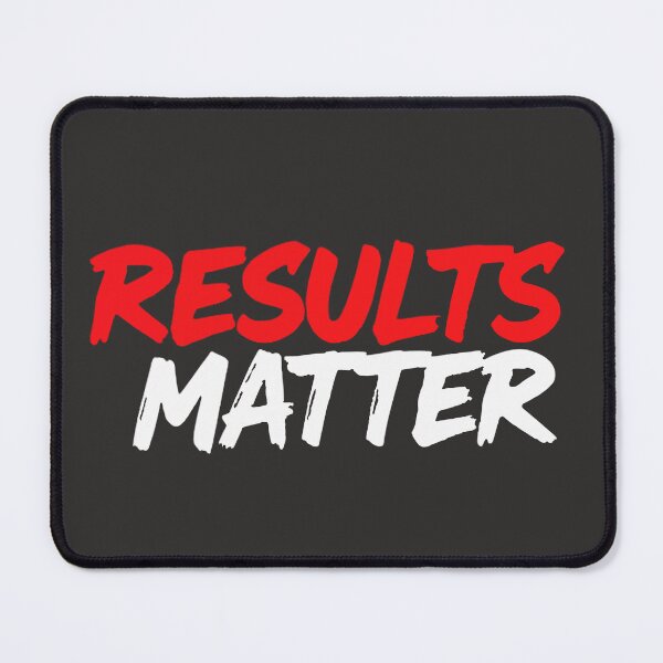 Item preview, Results Matter Streetwear Motivation Quote designed and sold by Endless7Art.