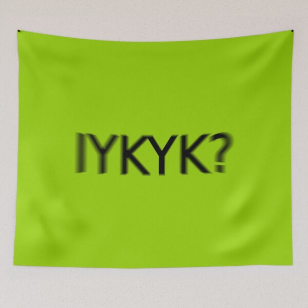 Item preview, IYKYK Supreme Green Question Unique Artwork Sign designed and sold by Doctor Schtrudel.