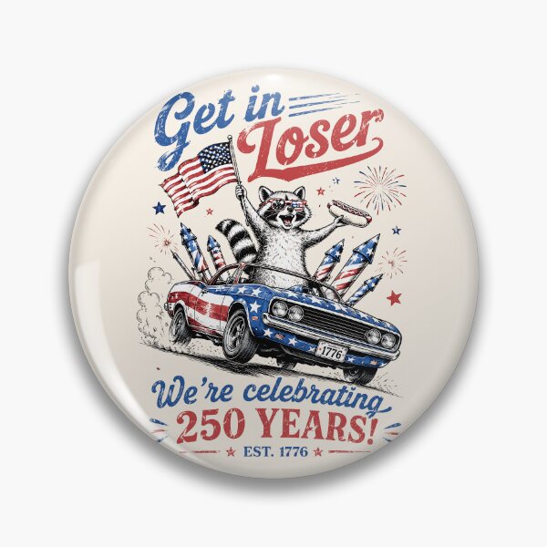 Item preview, Get In Loser We're Celebrating 250 Years Funny Raccoon - Funny 4th Of July designed and sold by legendaryskins.