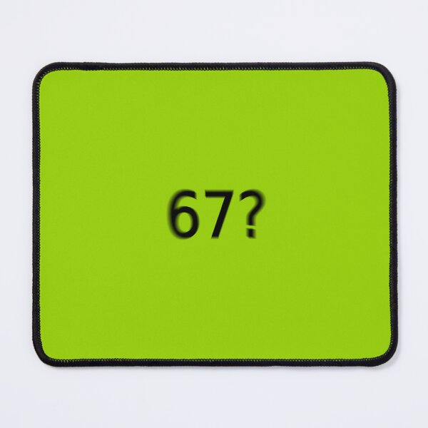 Item preview, 67 Six Seven Supreme Green Question Unique Artwork Sign designed and sold by Doctor Schtrudel.