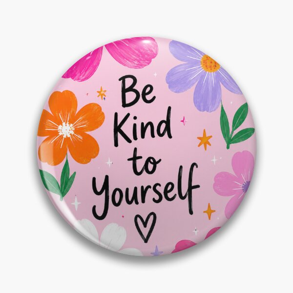 Item preview, Be Kind to Yourself - Colourful Floral Illustration designed and sold by IODesigns.