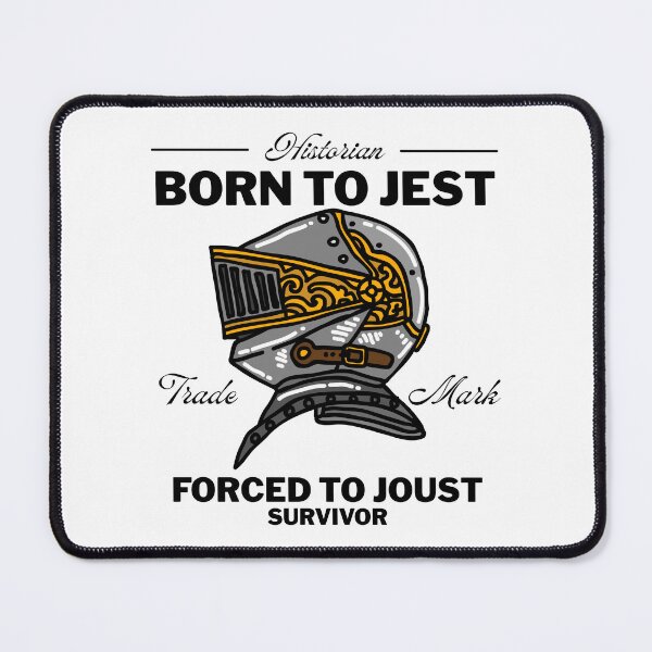 Item preview, Born to jest forced to joust survivor designed and sold by Peerless-Prime.