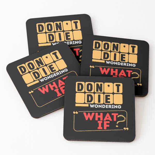 Item preview,  Don't Die Wondering – What If? Inspirational Motivation Quote Shirt designed and sold by DrimitStore.