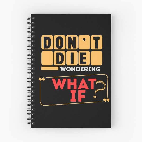 Item preview,  Don't Die Wondering – What If? Inspirational Motivation Quote Shirt designed and sold by DrimitStore.