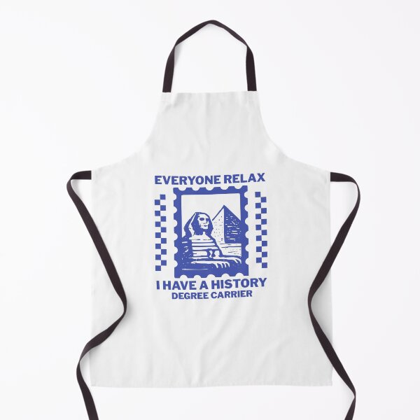 Item preview, Everyone relax, I have a history degree carrier designed and sold by Peerless-Prime.
