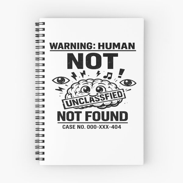 Item preview, Warning Human Not Found Classified Funny Design designed and sold by NoNameDrops.