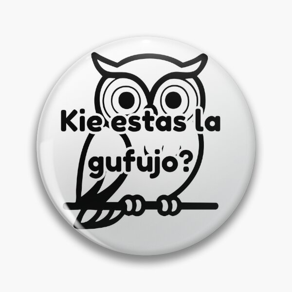 Item preview, Kie estas la gufujo? Where is the chill room? in Esperanto designed and sold by LuluTestudo1.