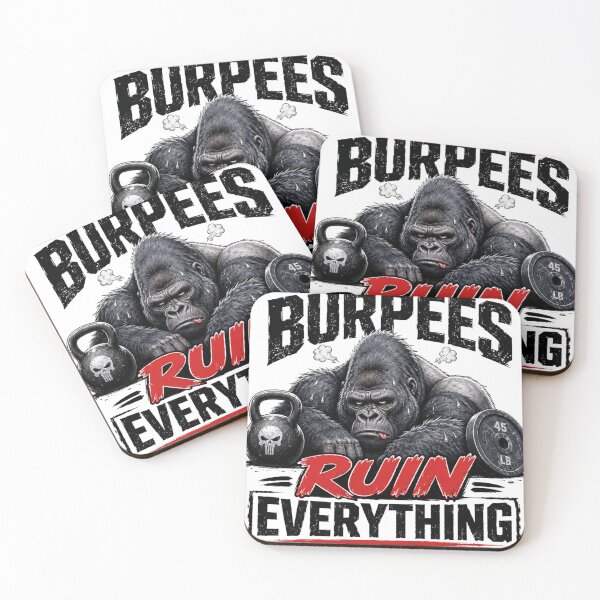 Item preview, Burpees Ruin Everything Gorilla designed and sold by silverbackHQ.