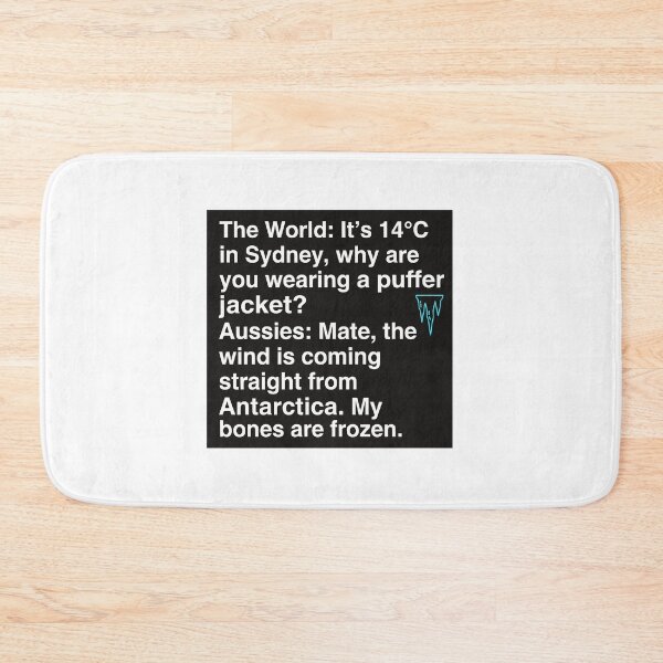 Item preview, Sydney 14 Degrees Antarctica Wind Puffer Jacket Funny Meme designed and sold by SADIKUL FASHION.