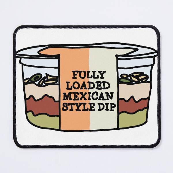 Item preview, fully loaded Mexican style dip designed and sold by Mulchi3.
