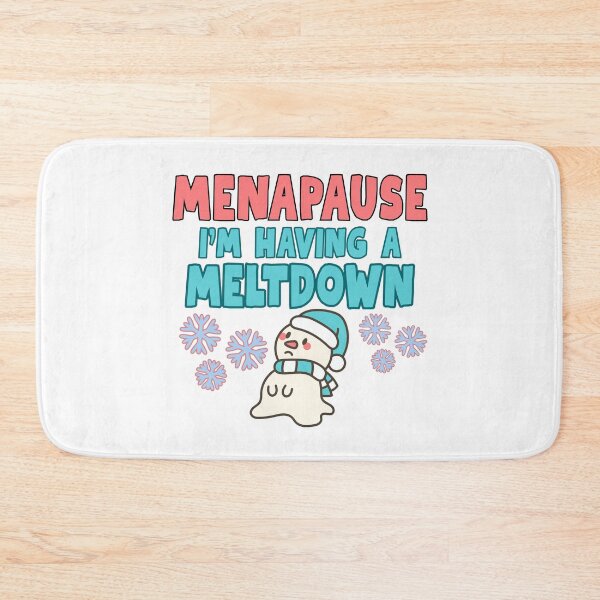 Item preview, Menapause, I'm having a meltdown designed and sold by BritishDelights.